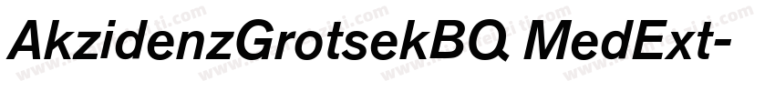 AkzidenzGrotsekBQ MedExt字体转换